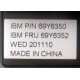 IBM FRU 69Y6352 в Саранске, IBM P/N 69Y6350 (Саранск)